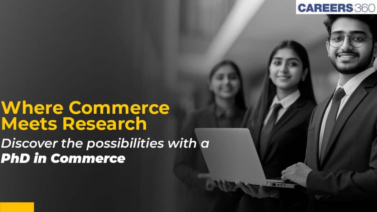 PhD in Commerce 2026: Explore Accounting, Finance & Market Research, Thesis Planning, Admission & Career Paths